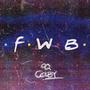 FWB (Explicit)