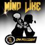 Mind Like (Explicit)