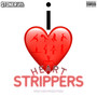 iHeart Strippers (Explicit)