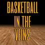 Basketball In The Veins (Explicit)