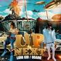 Up Next (feat. Odaine) [Explicit]