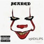 SCARED (Explicit)