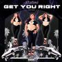 Get You Right (Explicit)