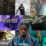 Hard for Me (Explicit)