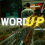 Word Up (Explicit)