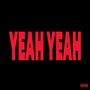 Yeah Yeah (Explicit)