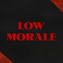 Low Morale (Explicit)