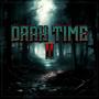 Dark Time II (Explicit)