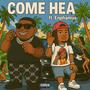 Come Hea (feat. Enphamus) [Explicit]
