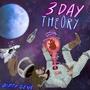 3 Day Theory (Explicit)