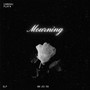 Mourning (Explicit)