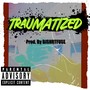 Traumatized (Explicit)