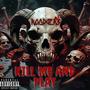 Kill me and play (Explicit)