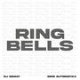 Ring Bells (Explicit)