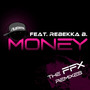 Money (The Ffx Remixes)