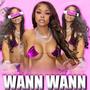 Wann Wann (Explicit)