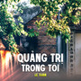 Quảng Trị Trong Tôi