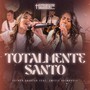 Totalmente Santo (Ao Vivo) [feat. Emilly Guimarães]