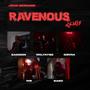 RAVENOUS R.E.M.I.X (feat. OnlyAybe, Samson Maven, MB.1, Babo & G3nna)