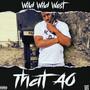 That 40 (Explicit)