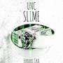 Unc Slime (Explicit)