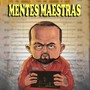 Mentes Maestras (Explicit)