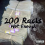 200 Racks Not Enough (Explicit)