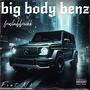 Big body benz (feat. N2) [Explicit]