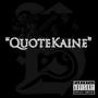 Quotekaine (Explicit)