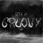 Groovy (feat. LAB Dub, Oyadi & Sackchaserjt) [Explicit]