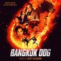 Bangkok Dog (Original Motion Picture Soundtrack)