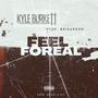 Feel For Real (Explicit)