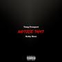 Notice That (feat. Koby Mase) [Explicit]