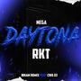 MEGA DAYTONA RKT (feat. Brian Remix)