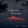 Adhoore Khwaab