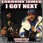 I Got Next (feat. Nym Lo) [Explicit]