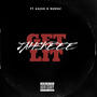 Get Lit (feat. bubba! & aayon) [Explicit]