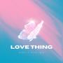 Love Thing