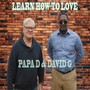 Learn How to Love