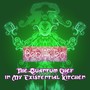 The Quantum Chef in My Existential Kitchen