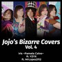 Jojo's Bizarre Covers, Vol. 4