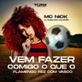 Vem Fazer Comigo Oque o Flamengo Fez Com o Vasco (Explicit)