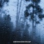 ASMR Rain Sound For Sleep