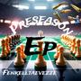 Preseason (Explicit)