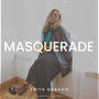 The Masquerade is Over (I'm Afraid) (feat. Greg Jasperse)