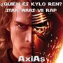 ¿Quién es Kylo Ren? | Star Wars VII Rap