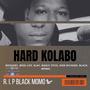 Hard kolabo (feat. boss life, klay, Magic stick, don richard, black momo.)