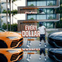 Every Dollar (Explicit)