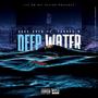 Deep Water (feat. Younga B) (Explicit)
