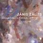 Zālīts: Complete Choral Songs (1884-1943)